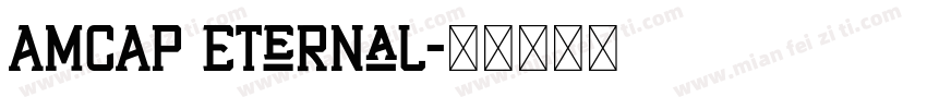 AMCAP Eternal字体转换